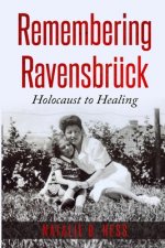 Remembering Ravensbruck