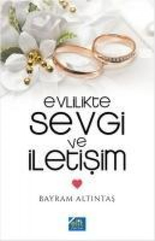 Evlilikte Sevgi ve Iletisim