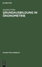 Grundausbildung in OEkonometrie