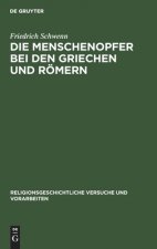 Die Menschenopfer Bei Den Griechen Und Roemern