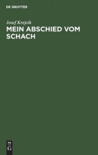 Mein Abschied Vom Schach