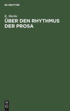 UEber Den Rhythmus Der Prosa