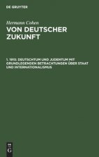 Deutschtum Und Judentum Mit Grundlegenden Betrachtungen UEber Staat Und Internationalismus