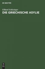 Die Griechische Asylie