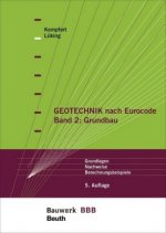 Geotechnik nach Eurocode Band 2: Grundbau