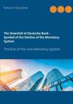 Downfall of Deutsche Bank - Symbol of the Decline of the Monetary System