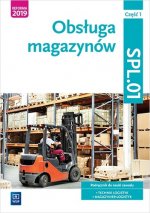 Obsługa magazynów Kwalifikacja SPL.01 Podręcznik do nauki zawodu technik logistyk i magazynier Część 1
