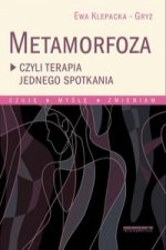 Metamorfoza czyli terapia jednego spotkania