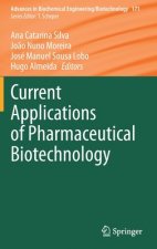 Current Applications of Pharmaceutical Biotechnology