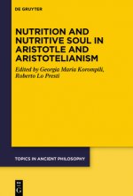 Nutrition and Nutritive Soul in Aristotle and Aristotelianism