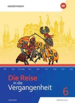 Die Reise in die Vergangenheit - Ausgabe 2020 für Sachsen, m. 1 Buch, m. 1 Online-Zugang