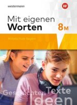 Mit eigenen Worten - Sprachbuch für bayerische Mittelschulen Ausgabe 2016, m. 1 Buch, m. 1 Online-Zugang