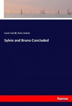 Sylvie and Bruno Concluded