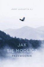 Jak się modlić