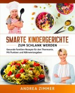 Smarte Kindergerichte zum schlank werden