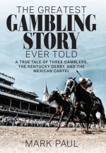 Greatest Gambling Story Ever Told