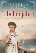 Die Warthenberg-Saga - Libellenjahre