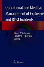 Operational and Medical Management of Explosive and Blast Incidents