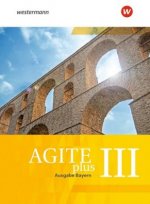 Agite plus - Arbeitsbücher für Latein als zweite Fremdsprache - Ausgabe Bayern, m. 1 Buch, m. 1 Online-Zugang