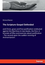 Scripture Gospel Defended