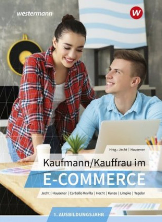 Kaufmann/Kauffrau im E-Commerce, m. 1 Buch, m. 1 Online-Zugang