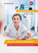 Sprache, Praxis und Patient: Deutsch/Kommunikation in den Ausbildungsberufen des Gesundheitsbereichs: Schülerband