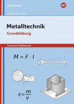 Metalltechnik - Technische Mathematik