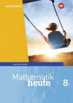 Mathematik heute - Ausgabe 2017 für Bayern
