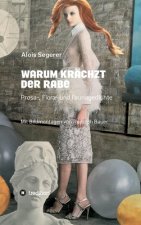 Warum krächzt der Rabe