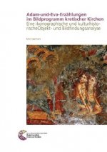 Adam-und-Eva-Erzählungen im Bildprogramm kretischer Kirchen