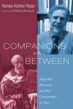 Companions in the Between