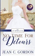 No Time for Detours