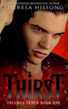 Thirst (Incubus Tamed, Book 1)