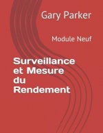 Surveillance Et Mesure Du Rendement: Module Neuf