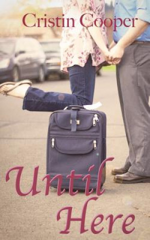 Until Here