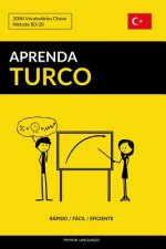 Aprenda Turco - Rápido / Fácil / Eficiente: 2000 Vocabulários Chave
