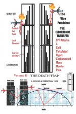 The Vice President The Electronic Transfer: Volume II The Death Trap