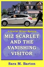 Miz Scarlet and the Vanishing Visitor