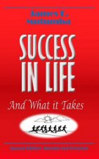 Success in Life: And What it Takes