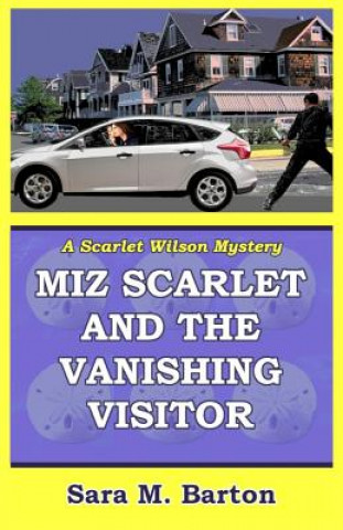 Miz Scarlet and the Vanishing Visitor