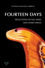 Fourteen Days: Reflections on Life, Mind, and Other Things