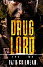 Drug Lord: Part II