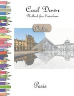 Cool Down [color] - Malbuch Für Erwachsene: Paris