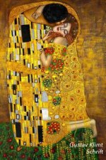 Gustav Klimt Schrift: de Kus - Trendy & Hip 'der Kuss' Notitieboek - Ideaal Voor School, Studie, Recepten of Wachtwoorden