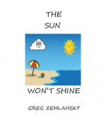 The Sun Won't Shine