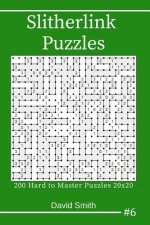 Slitherlink Puzzles - 200 Hard to Master Puzzles 20x20 Vol.6