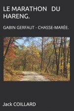 Le Marathon Du Hareng.: Gabin Gerfaut - Chasse-Marée.