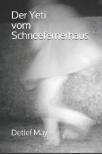 Der Yeti vom Schneefernerhaus