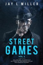 Street Games: Vol 1