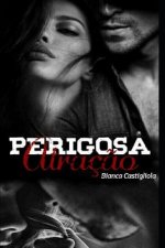 Perigosa Atraç?o